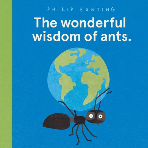 The Wonderful Wisdom of Ants