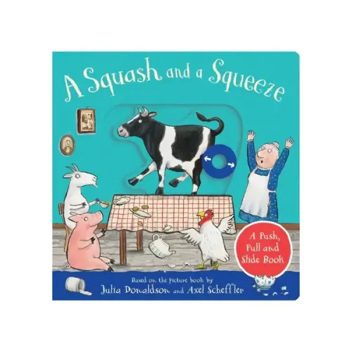 A Squash & a Squeeze: A Push, Pull, Slide Book