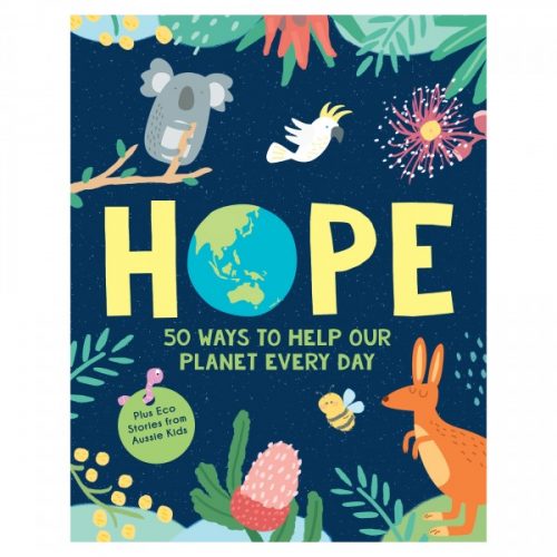 Hope: 50 Ways To Help Our Planet Every Day